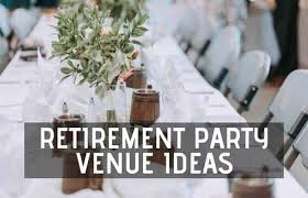 Try to avoid displaying fish, meat and then more fish. 40 Great Venue Ideas For A Retirement Party Retirement Tips And Tricks