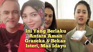 Mas idayu 'naik hantu' beri amaran pada bekas suami jangan lupa anak! Ini Yang Berlaku Antara Aman Graseka Bekas Isteri Mas Idayu Youtube
