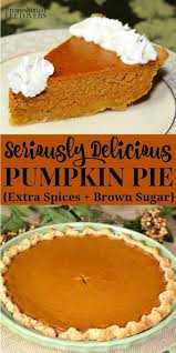 Extra Spices And Brown Sugar Make This The Best Pumpkin Pie Recipe Ever It Is An Easy Delicious Best Pumpkin Pie Recipe Best Pumpkin Pie Perfect Pumpkin Pie