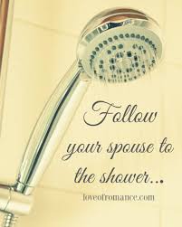 The Shower Quote Shower Quotes Love And Romance Quotes Together Quotes