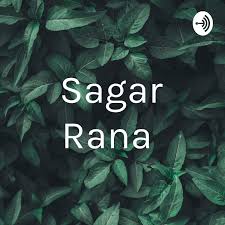 If you have any project just say hi at : Sagar Rana A Podcast On Anchor