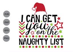 Download I Can Get You On The Naughty List Graphic By Cosmosfineart Creative Fabrica Yellowimages Mockups