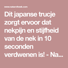 Dit Japanse Trucje Zorgt Ervoor Dat Nekpijn En Stijfheid Van De Nek In 10 Seconden Verdwenen Is Natu Body Hacks Shiatsu Massage Acupressure Natural Remedies