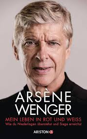Mein Leben in Rot und Weiß: Wie du Niederlagen überstehst und Siege  erreichst eBook : Wenger, Arsène, Herbert, Marion, Robertz, Lina:  Amazon.de: Kindle-Shop