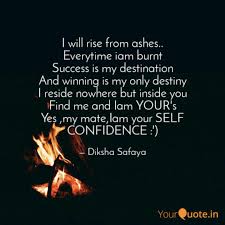 I Will Rise From Ashes Quotes Writings By Diksha Safaya Yourquote