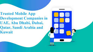 Trusted Mobile App Development Companies In Uae Abu Dhabi Dubai Qatar Saudi In 2020 App Development Companies Mobile App Development Companies Mobile App Development