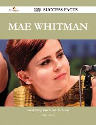 Mae Whitman 126 Success Facts