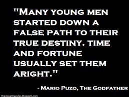 Share mario puzo quotations about fathers, children and enemies. Mario Puzo Quote The Godfather Many Young Men