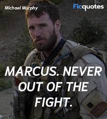 I did an episode of the profiler. Michael Murphy Quotes Lone Survivor
