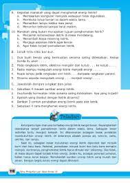 Tuliskan lima macam aplikasi energi listrik dalam kehidupan sehari hari di masa yang akan datang : Page 117 Ilmu Pengetahuan Alam 6