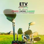 ETV 5th Annual Power Swing Classic