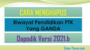 Bagaimana cara mengajukan nuptk melalui dapodik? Cara Menghapus Riwayat Pendidikan Ptk Yang Ganda Di Dapodik 2021 B Sinau Thewe Com