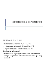 We did not find results for: Hipothermi Dan Hipertermi