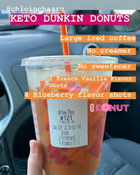 Following The Keto Diet But Want To Order Drinks From Dunkin Check Out These Keto F Dunkin Donuts Iced Coffee Dunkin Donuts Coffee Recipe Healthy Iced Coffee