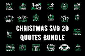 ✓ free for commercial use ✓ high quality images. Christmas Svg 20 Quotes Bundle Graphic By Design Store Creative Fabrica