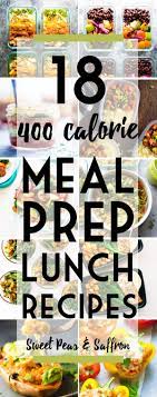 Meal Prep Lunch Recipes Under 400 Calories Healthy Lunch Meal Prep Lunch Recipes Healthy Lunch Meal Prep
