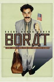 Borat 2006 Films I Ve Seen 2000 2009 Sacha Baron Sacha Baron Cohen Borat Interview Trailer Quotes Movies Funny Movies Incredible Film