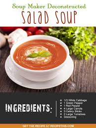 Soup Maker Deconstructed Salad Soup Recipe This Recipe Soup Maker Recipes Soup Maker Recipes