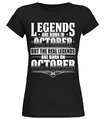 Legends Are Born On October 24 T Shirt Born In October Lego T Shirt T Shirt Womens Shirts