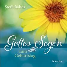 Deshalb eignen sich segenswünsche hervorragend als wünsche und sprüche zum geburtstag. Gottes Segen Zum Geburtstag Buch Geheftet