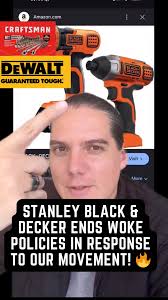 Big news: Last week I messaged executives at @StanleyBlkDeckr to let them  know that I was planning to expose their woke policies. They also own  DEWALT and Craftsman. Instead, they’re preemptively ...