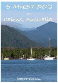 5 Must Do Activities In Cairns Australia Travel Photography International Travel Tips Solo Travel Tips