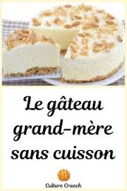 Epingle Par Jhbhy Sur Gateau Facile En 2020 Recette Facile Recette Dessert Gateau Sans Cuisson