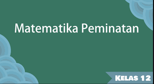 Penilaian Akhir Tahun Matematika Minat Kelas 12 Ipa Quizizz