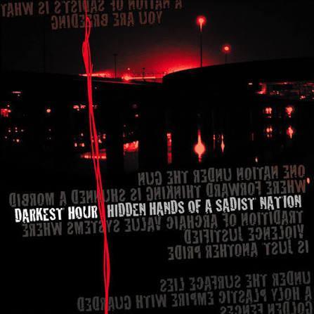 Listen to Hidden Hands Of A Sadist Nation - Album by Darkest Hour | Spotify