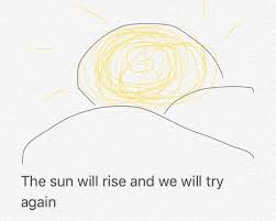 The Sun Will Rise And We Will Try Again Drawing The Sun Will Rise And We Will Try Again With Images Twenty One Pilots One Pilots Twenty One