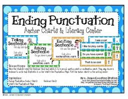 Ending Punctuation Anchor Charts And Literacy Center