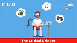Mere mortals tremble at your approach, and bartenders the world over speak of you in hushed tones. S1 Ep 13 The Critical Drinker Youtube