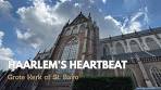 Haarlem's Heartbeat: St. Bavo's Church - YouTube