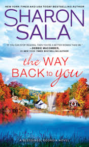If you can stop reading then you're a better woman than me.—debbie macomber, #1 new york times bestselling author. The Way Back To You By Sharon Sala