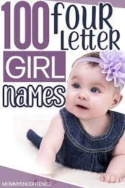 Dozens of resources can help you find last name origins. Adorable 4 Letter Girl Names Meanings And Origins