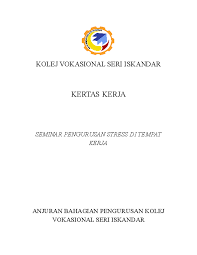 (nama program) ( bahasa melayu sahaja ). Doc Kertas Kerja Seminar Pengurusan Stress Di Tempat Kerja Farah Ana Academia Edu