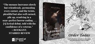 Reviewer Claire Foster Interviews Polly Hall, Author of The Taxidermist's  Lover — Articles — Foreword Reviews