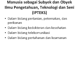 Setiap orang yang dengan tanpa hak dan/atau tanpa izin pencipta atau pemegang hak cipta melakukan pelanggaran hak ekonomi pencipta sebagaimana dimaksud dalam pasal 9 ayat (1) huruf a, huruf b, huruf e, dan/atau. Manusia Sebagai Maklhuk Sains Dan Teknologi Pengertian Sains