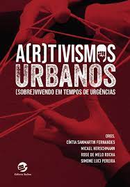 PDF) ARTIVISMOS URBANOS - Sobrevivendo em tempos de urgências