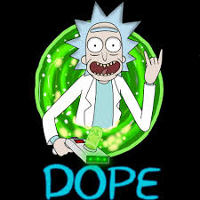 Contest entry for rick and morty contest. D O P E Rick And Morty Amino