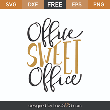 Free Office Sweet Office Svg Cut File Lovesvg Com
