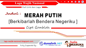 Lagu merah putih diciptakan oleh ibu soed: Merah Putih Berkibarlah Bendera Negeriku Lirik Lagu Wajib Nasional By Gombloh Youtube