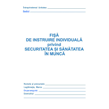 Fișă ssm, fișele de instruire individuale în domeniul securității muncii numite de mulți cărticele. Carnet Protectia Muncii Tipizate Office Direct