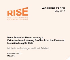 Kaffenberger Michelle And Lant Pritchett 2017 More School Or More Learning Evidence From Learning Profiles From The Financial Inclusion Insights Da Lettura