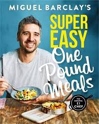 Download Miguel Barclay S Super Easy One Pound Meals By Miguel Barclay Pdf Epub Kindle Audiobooks Online One Pound Meals One Pound Meals