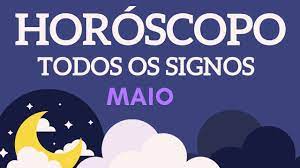 Climatologicamente, o mês de maio tem um baixo volume de chuvas na maior parte do país, com exceção do leste do nordeste e sul do brasil. Todos Os Signos Horoscopo Mensal Maio 2019 Youtube