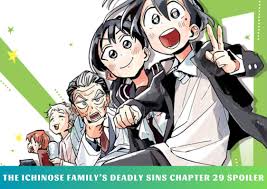 The Ichinose Family's Deadly Sins Chapter 29 Spoiler, Recap, Release Date