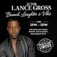 LANCE GROSS / Brunch, Laughter & Vibes