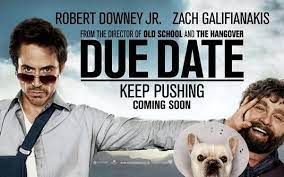 Due Date Movie Poster 7 Internet Movie Poster Awards Gallery Robert Downey Jr Robert Downey Jnr Downey Junior