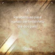 Meu amor, eu quero lhe desejar um dia dos pais inesquecível. Parabens Ao Pai E Marido Perfeito Feliz Dia Dos Pais Poesias E Mensagens